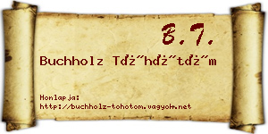 Buchholz Töhötöm névjegykártya